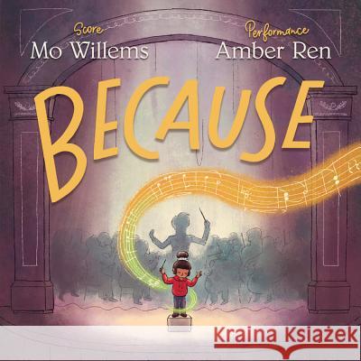 Because Mo Willems Amber Ren 9781368019019 Hyperion Books for Children - książka