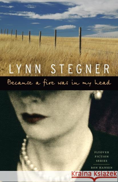 Because a Fire Was in My Head Lynn Stegner 9780803225145  - książka