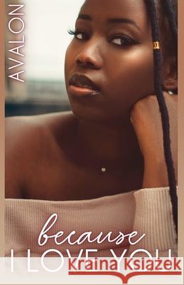 Because I Love You Avalon Scott 9798479037849 Independently Published - książka