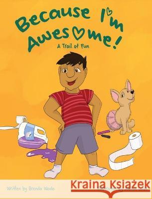 Because I'm Awesome! A Trail of Fun: Autism Children's Book Series Brenda Wada Alaina Luise  9781737152293 Wada Ink - książka