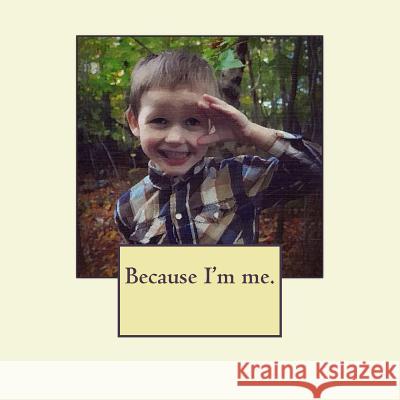 Because I'm me. Dingle, Melissa L. K. 9781537649320 Createspace Independent Publishing Platform - książka