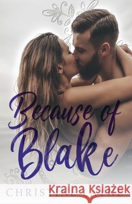 Because of Blake Christine Layne 9798988571001 Christine Layne - książka
