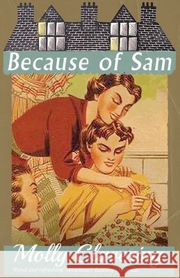 Because of Sam Molly Clavering 9781914150531 Dean Street Press - książka