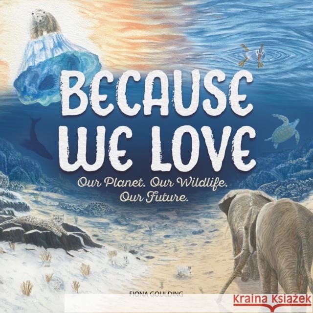 Because We Love Fiona Goulding 9781761400049 Redback Publishing - książka