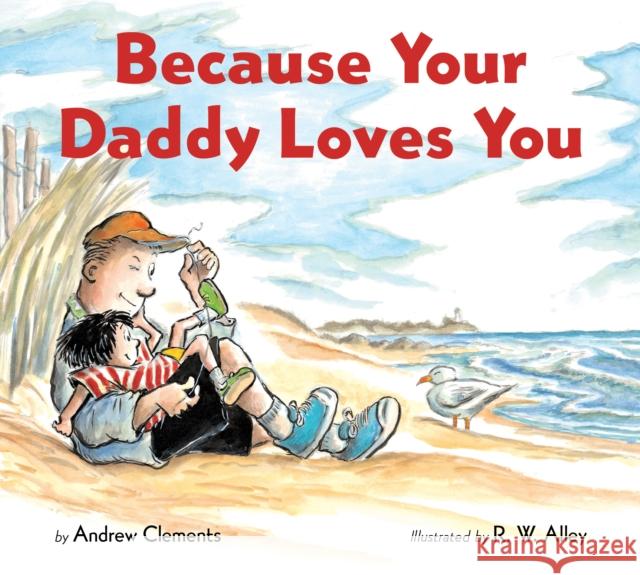 Because Your Daddy Loves You Board Book Clements, Andrew 9780358452102 HarperCollins Publishers Inc - książka