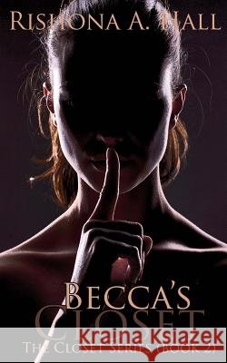 Becca's Closet Rishona a. Hall 9781519697158 Createspace Independent Publishing Platform - książka