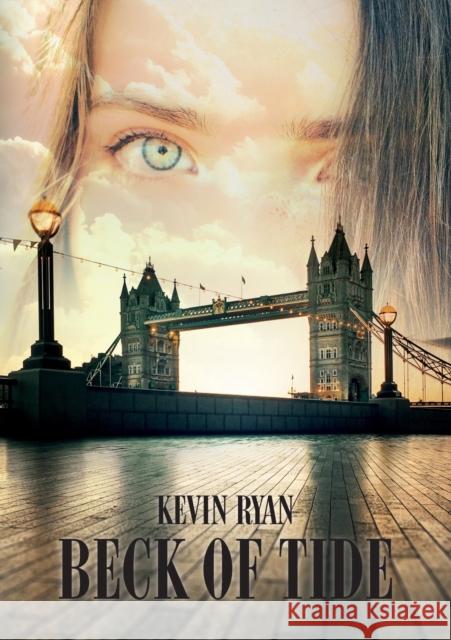 Beck of Tide Kevin Ryan   9781912694907 Book Printing UK - książka