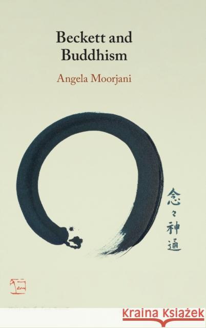 Beckett and Buddhism Angela Moorjani 9781316519691 Cambridge University Press - książka