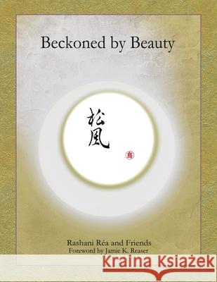 Beckoned by Beauty Jamie K. Reaser Rashani Rea 9781075455636 Independently Published - książka