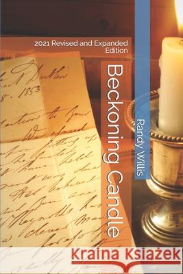 Beckoning Candle: 2021 Revised and Expanded Edition Randy Willis 9780578403212 American Writers Publishing, LLC - książka