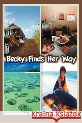 Becky Finds Her Way Russ Tow 9781481704335 Authorhouse - książka