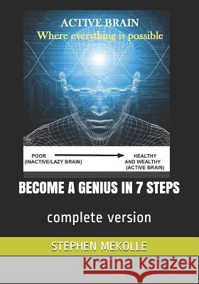 Become a Genius in 7 Steps: complete version Stephen Mekolle 9781072491101 Independently Published - książka