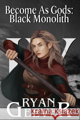 Become As Gods: Black Monolith Ryan Geever 9798479279089 Independently Published - książka