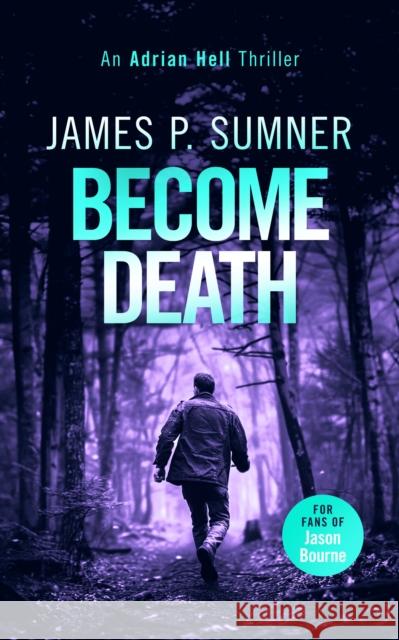 Become Death: A fast-paced assassin thriller Sumner, James P. 9781036703042 Vinci Books Ltd. - książka