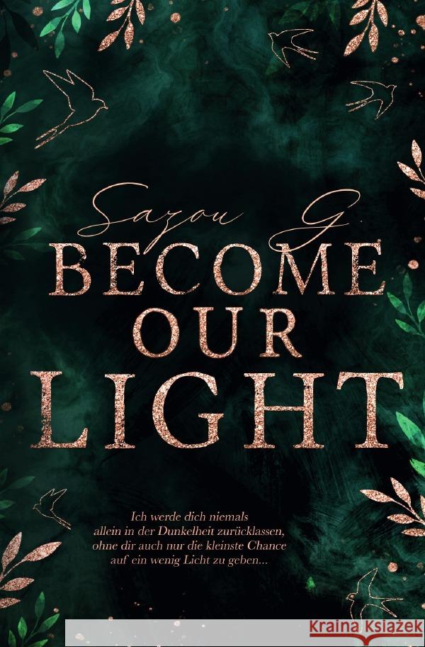Become our Light G, Sazou 9783756531653 epubli - książka