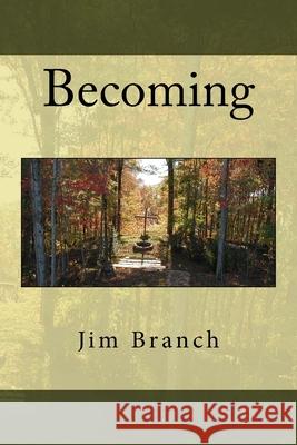Becoming Jim Branch 9781493556021 Createspace - książka