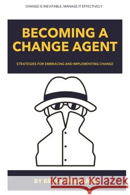 Becoming a Change Agent Bruce Q Msimanga   9798215060780 Bluewave Strategic Consulting - książka