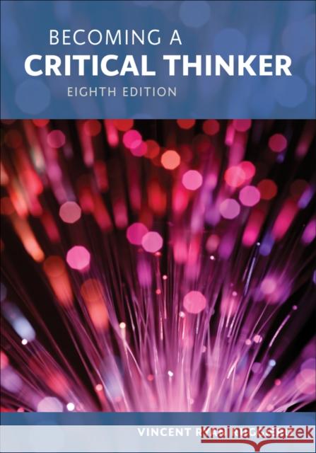 Becoming a Critical Thinker Vincent Ryan Ruggiero 9781285438597 Cengage Learning - książka