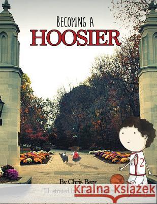 Becoming a Hoosier Chris Berg 9781496932327 Authorhouse - książka