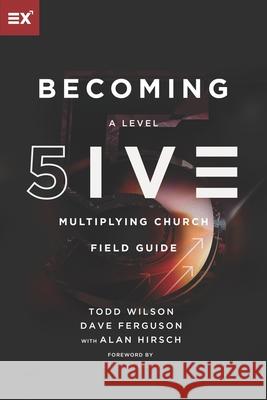 Becoming a Level Five Multiplying Church Dave Ferguson Alan Hirsch Ed Stetzer 9781624240041 Exponential - książka