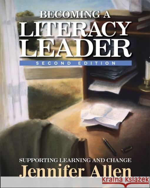 Becoming a Literacy Leader, 2nd Edition: Supporting Learning and Change Jennifer Allen 9781625310965 Stenhouse Publishers - książka