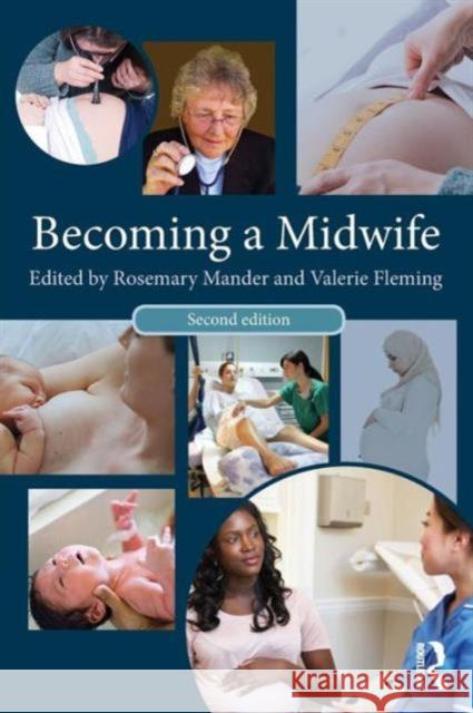 Becoming a Midwife, Second Edition Mander, Rosemary 9780415660105 Taylor & Francis - książka