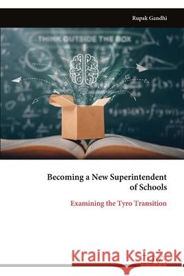 Becoming a New Superintendent of Schools Rupak Gandhi 9789999321570 Eliva Press - książka