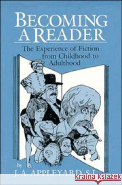 Becoming a Reader: The Experience of Fiction from Childhood to Adulthood Appleyard, J. A. 9780521467568 Cambridge University Press - książka