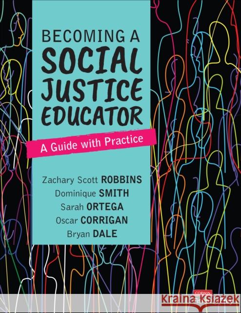 Becoming a Social Justice Educator: A Guide With Practice Bryan Dale Dale 9781071921203 Corwin Publishers - książka