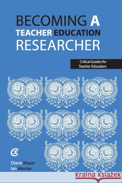 Becoming a teacher education researcher  9781913453299 Critical Publishing Ltd - książka