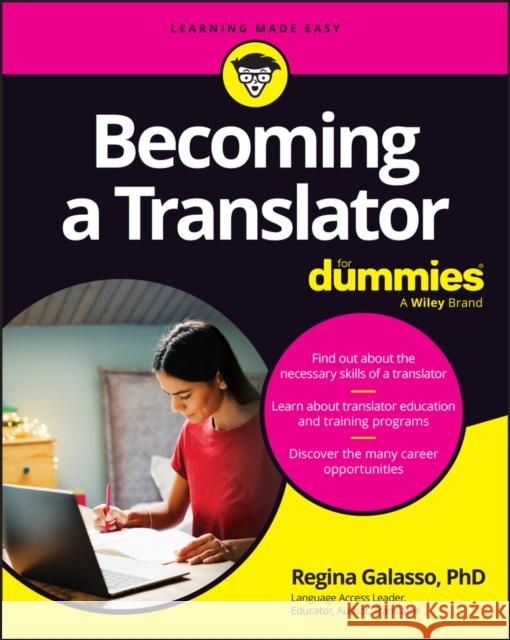 Becoming A Translator For Dummies Regina Galasso 9781394232024 John Wiley & Sons Inc - książka