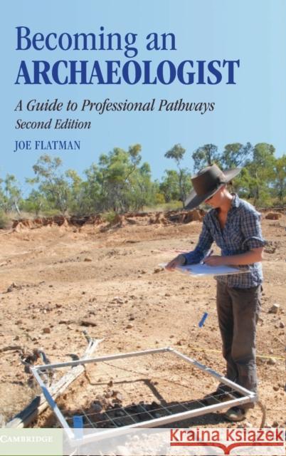 Becoming an Archaeologist Flatman, Joseph 9781108495608 Cambridge University Press - książka