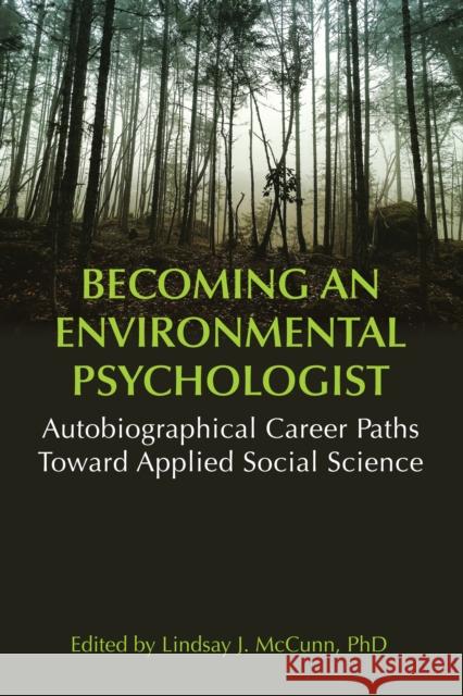 Becoming an Environmental Psychologist: Autobiographical Career Paths Toward Applied Social Science.  9781839991004 Anthem Press - książka