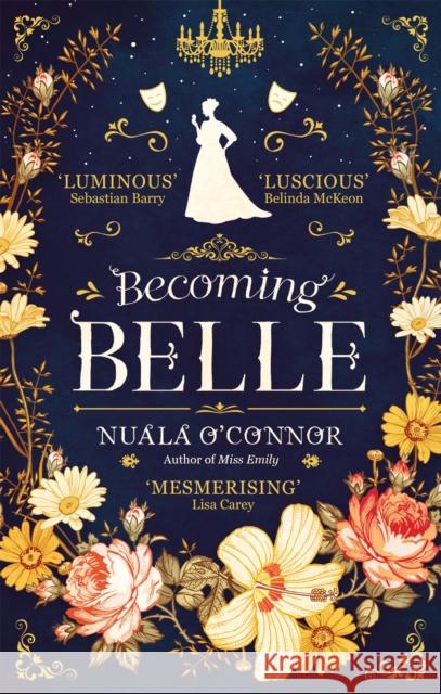 Becoming Belle Nuala O'Connor 9780349421261 Little, Brown Book Group - książka