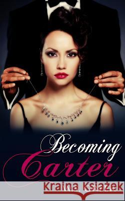 Becoming Carter W. S. Greer 9781499567700 Createspace - książka