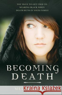 Becoming Death Melissa Brown 9781511797047 CreateSpace - książka