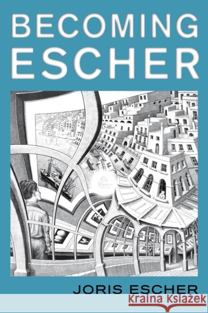 Becoming Escher Joris Escher 9781538190609 Rowman & Littlefield - książka