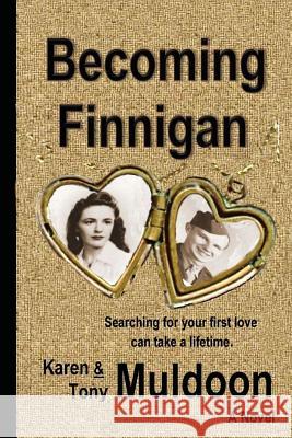 Becoming Finnigan Karen Muldoon Tony Muldoon Narielle Living 9780988463790 High Tide Publications - książka