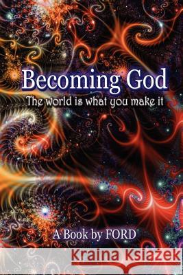 Becoming God FORD 9780615149622 Drof Publishing, LLC - książka