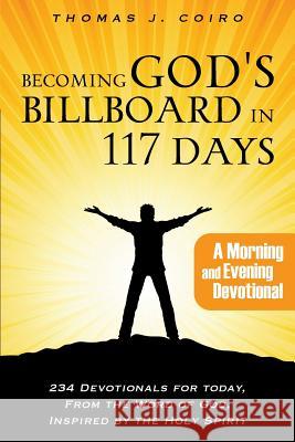 Becoming God's Billboard in 117 Days Thomas J Coiro 9781628393040 Xulon Press - książka
