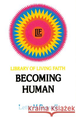 Becoming Human Letty M. Russell 9780664244088 Westminster John Knox Press - książka