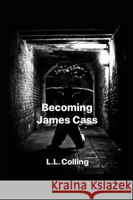 Becoming James Cass Alex Goubar L. L. Colling 9781989506042 Pandamonium Publishing House - książka