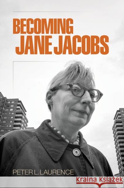 Becoming Jane Jacobs  9780812224429 University of Pennsylvania Press - książka