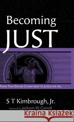 Becoming Just S T Kimbrough, Jr, Jackson W Carroll 9781666750348 Resource Publications (CA) - książka