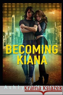 Becoming Kiana Ashlynn Monroe 9798786901055 Independently Published - książka