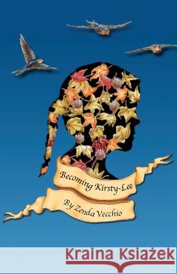 Becoming Kirsty-Lee Zenda Vecchio 9781740277358 Ginninderra Press - książka