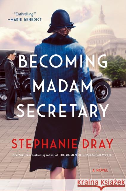 Becoming Madam Secretary Dray, Stephanie 9780593437056 Penguin Putnam Inc - książka