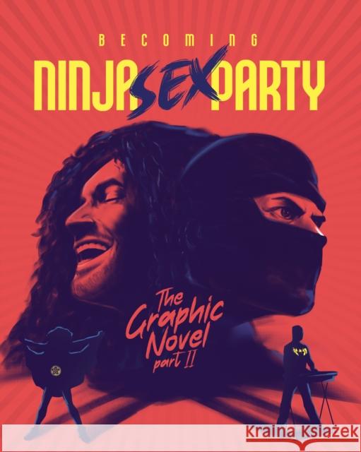 Becoming Ninja Sex Party: The Graphic Novel Part II David Calcano 9781970047226 Fantoons LLC - książka