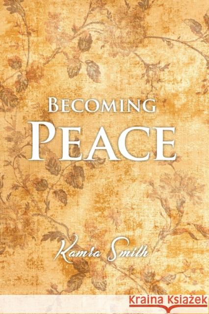 Becoming Peace Kamra Smith 9781632961372 Lucid Books - książka