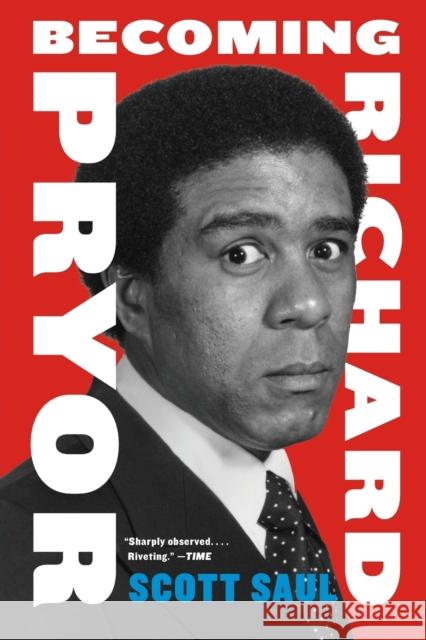 Becoming Richard Pryor Scott Saul 9780062123329 HarperCollins Publishers Inc - książka